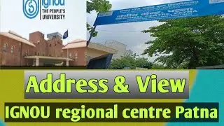 IGNOU regional centre Patna address &it's view#ignou