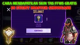 CARA MENDAPATKAN SKIN TAS GRATIS FFWS DAN CARA MENYELESAIKAN MISI MASTER SHOWCASE|FREEFIRE