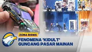 Tren 'Kidult' Jadi Primadona Pasar Mainan - [Zona Bisnis]