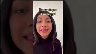 Ways to say &ldquo;Estoy feliz - I&rsquo;m happy&rdquo; | Spanish With Coffee
