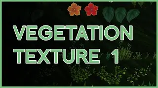 Painting Vegetation Textures 1 -timelapse-