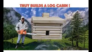 Life of Thuy - Thuy Builds A Log Cabin! #logcabin #woodworking