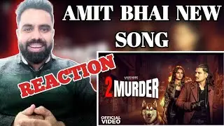 Pakistani Reaction on 2 Murder | Amit Saini Rohtakiya & Muskan Thakur | New Song | Reacts with AZ