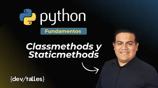 Curso Python:  Fundamentos básicos -  Classmethods y Staticmethods