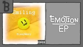 🎵 BlakyWaky - Smiling (Official Visualizer Video)