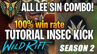 WILD RIFT LEE SIN ALL COMBO! | TUTORIAL 2021 100% WIN RATE FOR FAST RANK!❤️&zwj;🔥