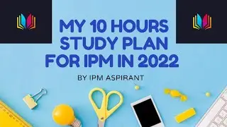 🔥10 HOURS STUDY PLAN IN 2022 FOR IPMAT 🔥 | BY IPM ASPIRANT | #ipmat #iim