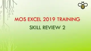 MOS Excel 2019 Skill Review 2