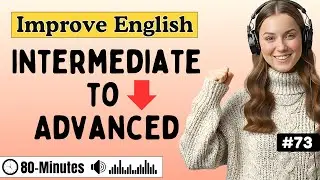 Boost Your English From Intermediate to Advanced Level (C1-C2) ✨| Listen, Repeat & Speak Fluently