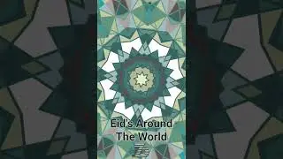 𝕽𝖔𝖇𝖆𝖎 - HAPPY EID MUBARAK - Eid's Around The World