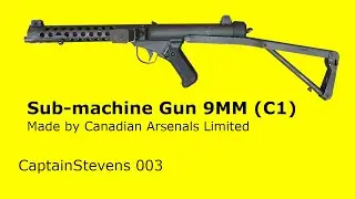 CMS 003: Sub-machine Gun 9MM C1 aka SMG C1
