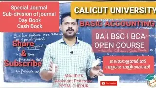 Basic Accounting /Calicut University / Open course/Subdivision of journal /special journal /Day book