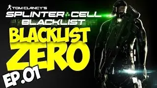 Splinter Cell: Blacklist | Ep.01: BLACKLIST ZERO | Mission Introduction / Let's Play (FR)