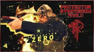 Instructor Zero⚜️THE PROTECTOR SYMPOSIUM 5.0⚜️