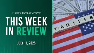 This Week in Review | Trade Deal Deadline Extension, Big Beautiful Bill, US Debt (Jul. 11, 2025)