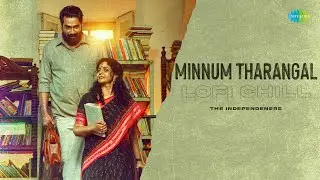 Minnum Tharangal - Lofi Chill | The Independeners | Kadha Innuvare | Ashwin Aryan