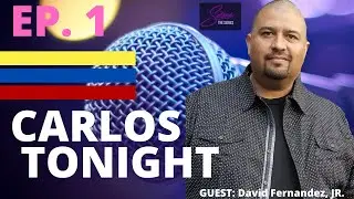 Ep. 1: David Fernandez, Jr.