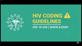 DAY 9 || HIV - ICD 10 CM || Chapter specific Guideline || Part 1 || IPDRG