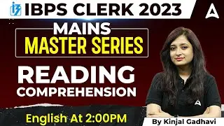 IBPS Clerk 2023 l IBPS Clerk Mains Reading Comprehension l English By Kinjal Gadhavi