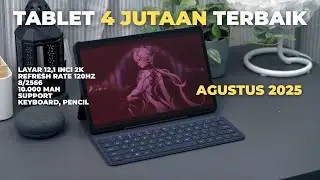 TABLET 4 JUTAAN TERBAIK UNTUK PRODUKTIVITAS AGUSTUS 2025