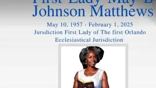 Celebrating the life of Lady May B. Johnson Matthews Mon,February ,17,2025 at 9:00 AM