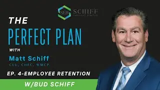 Episode 4-The Perfect Plan Podcast-w/Matt Schiff-Employee Retention.