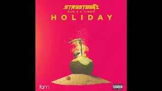 Streetbeatz - Holiday Ft.  Dun D & Timbo (Audio Slide)