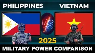 Philippines vs Vietnam Military Power 2025 | Vietnam vs Philippines Military Power 2025
