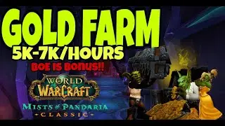 Massive  MoP Classic Raw Gold Farm in BoT 5k-7K Without Selling BoE/Transmog