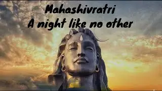 Mahashivaratri-The Great Night of Shiva