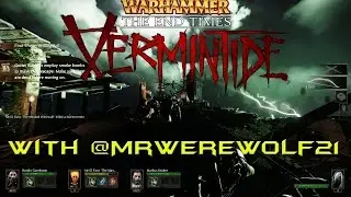 Fun With Friends #2 - For Science - WIth MrWerewolf21 (Vermintide)