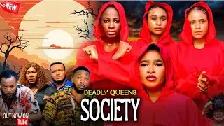 Deadly Queens Society 1&2 -Lates Nigerian New Nollywood Movie 2025