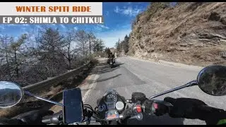 Shimla To Chitkul Bike Ride | EP 02 | Spiti Circuit | RE Classic 350