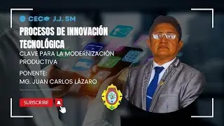 Procesos de Innovación Tecnológica: Clave para la Modernización Productiva
