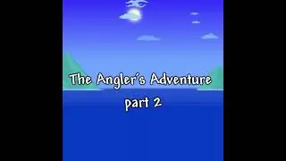 Anglers Adventure Episode 2