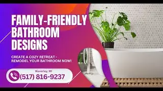 Family friendly Bathroom Designs Waverley, MI