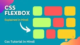 Learn Flexbox in CSS Hindi Tutorial | Complete Guide for Beginners | Learn Web Development #36