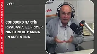 Eduardo Lazzari y la historia detrás de Comodoro Martín Rivadavia, el primer ministro de Marina