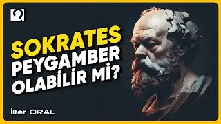 Sokrates Peygamber Olabilir mi?｜Felsefe-8