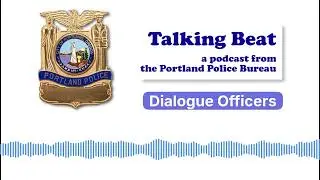 Talking Beat - Dialogue Policing is Changing Public Order Management in Portland