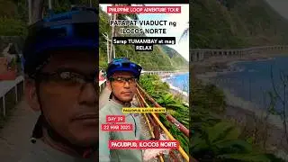 PAGUDPUD, ILOCOS NORTE #philippineloop #bikeadventure #bikepacking #patapatbridge #travel #bikelover