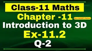 Ex-11.2 Q-2 Class 11 Maths Chapter 11 ( Introduction to 3D ) NCERT Math