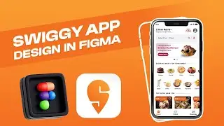 How to Design and Prototype Swiggy Food Delivery App in Figma 2024 #mobileapp #figma #uidesign
