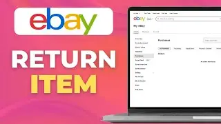 Как вернуть товар на eBay (Руководство покупателя)