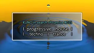 PROGRESSIVE HOUSE MIX 025 [October 2021] KISOS best of I techno I trance I KUNO In Search Sunrise 🎵