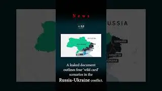 A Leaked Document outlines &lsquo;wild card&rsquo; scenarios in Russia-Ukraine War || #shorts
