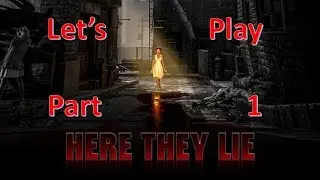 Let's Play | Here They Lie | Part 1: Monochrome Horror