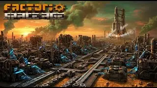 Factorio. Space Age + моды #18