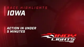 RACE HIGHLIGHTS // 2022 INDY LIGHTS AT IOWA SPEEDWAY
