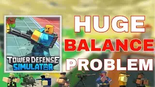 TDS Balancing Has a HUGE Problem... | Roblox Tower Defense Simulator